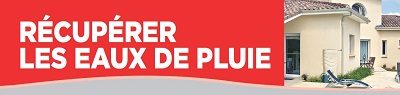 RÉCUPÉRER LES EAUX DE PLUIE